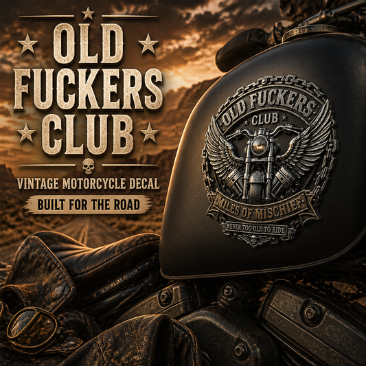 Old Fuckers Club – Miles of Mischief Motorcycle Emblem | Ride with Pride