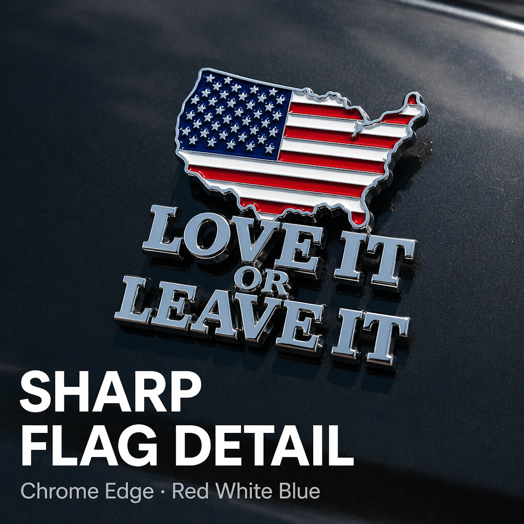 🇺🇸🔥 “LOVE IT OR LEAVE IT” USA Flag Car Emblem – Show Your American Pride Wherever You Drive 🚗