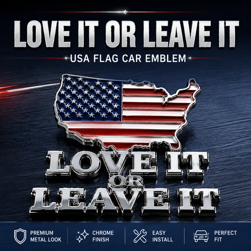 🇺🇸🔥 “LOVE IT OR LEAVE IT” USA Flag Car Emblem – Show Your American Pride Wherever You Drive 🚗