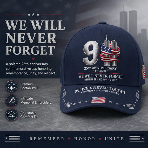 9/11 25th Anniversary We Will Never Forget Embroidered Memorial Baseball Cap – Unisex Patriotic Memorial Hat🧢 100% Cotton