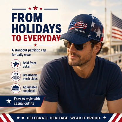✨ Father’s Day Sale - ❤️ 🇺🇸 America 250 Years Patriotic Embroidered Mesh Trucker Cap